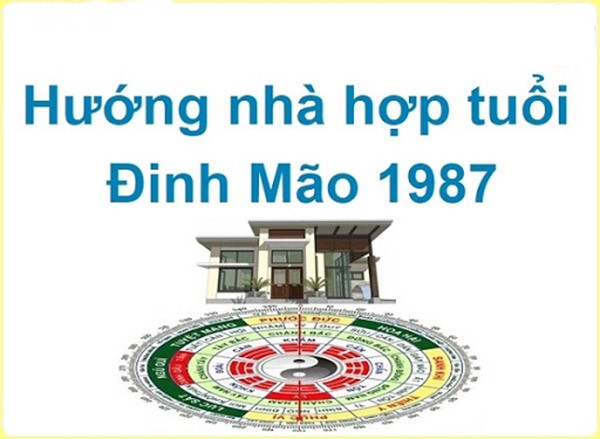 Chọn hướng nhà tốt cho người tuổi Đinh Mão